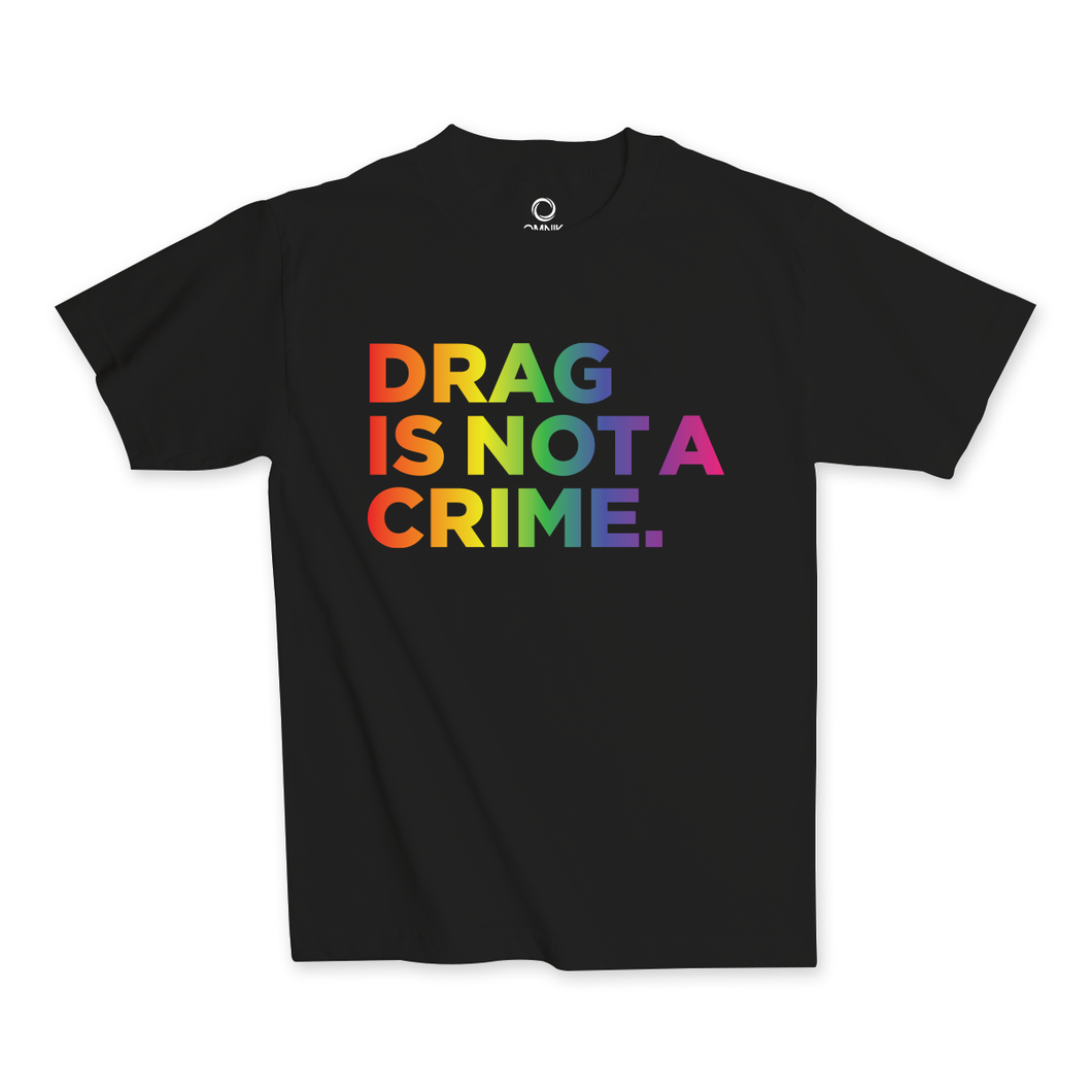 Drag Is Not A Crime Rainbow/Black